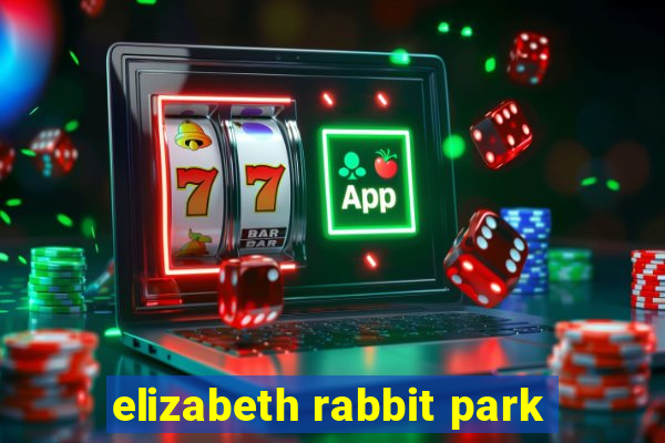 elizabeth rabbit park